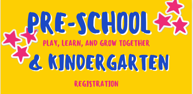 Pre- school and Kinder registration